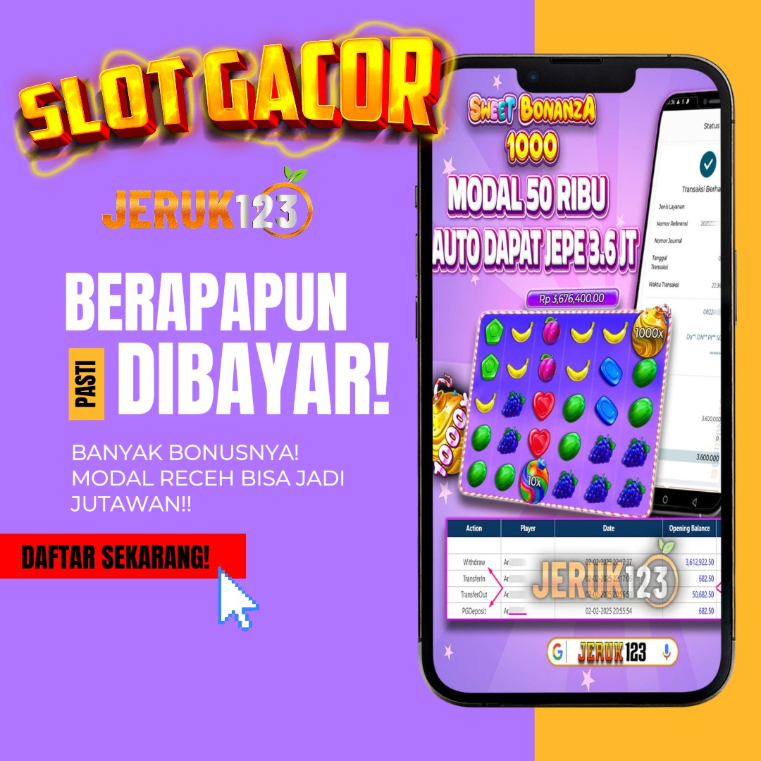 Slot Gacor Jeruk123 : Tren, Bocoran, dan Tips Menang Besar Slot Online Gacor 2025